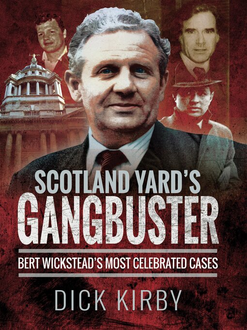 Title details for Scotland Yard's Gangbuster by Dick Kirby - Available